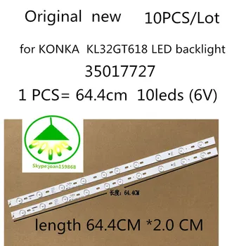 10 бр./лот Оригинален Нов с добро качество за KONKA KL32GT618 led светлини 35017727 10 светодиода (6) 64,4 см Безплатна доставка