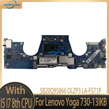 5B20Q95866 DLZP3 LA-F571P За Lenovo Yoga 730-13IKB дънна Платка на лаптоп С процесор I5-8250U i7-8550U 100% Тествана