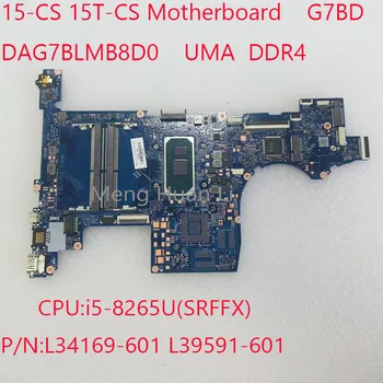 DAG7BLMB8D0 дънна Платка 15-CS L34169-601 L39591-601 G7BD за HP Pavilion 15-CS дънна Платка 15T-CS Процесор: i5-8265U UMA DDR4 100% Тест