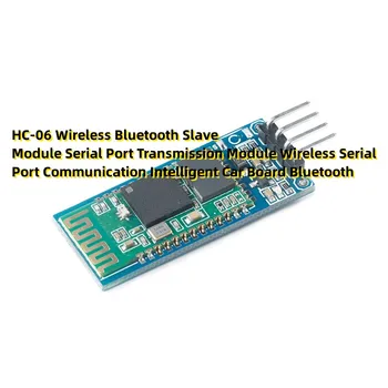 HC-06 Безжичен Подчинен Модул Bluetooth Модула на Предаване на Серийния Порт за Безжична Връзка Със Сериен Порт Интелектуална Автомобили Такса B