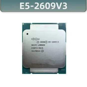 Xeon E5-2609V3 E5 2609v3 E5 2609 v3 1,9 Ghz Шестиядерный шестипоточный процесор 15M 85 ВАТА LGA 2011-3