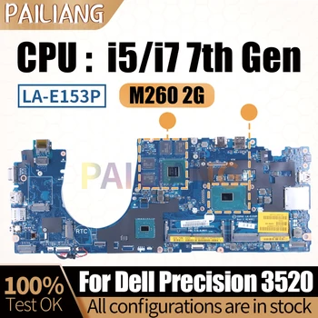 За лаптоп Dell Precision 3520 дънна Платка LA-E153P 0C2731 02VH13 0D1616 i5 i7 7-то Поколение M260 2G дънната Платка на Лаптопа е Напълно Тествана