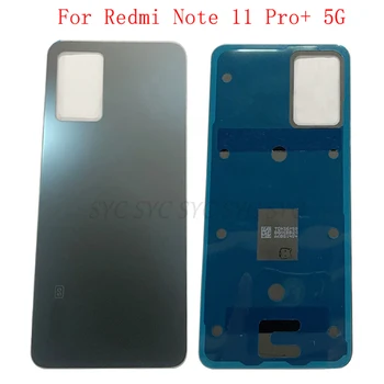 Капак на отделението за батерията Задната врата Корпус за Xiaomi Redmi Note 11 Pro + делото 5G с логото на резервни Части за ремонт на