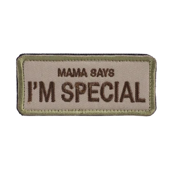 Мама казва, че аз съм специален Нашивка с бродерия Военна нашивка, Тактическа емблема, емблеми, апликации, бродирани ленти за дрехи