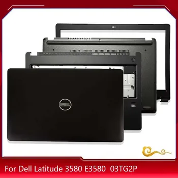 Новост/org За Dell Latitude E3580 3580 задната част на капака на LCD дисплея 03TG2P/Рамка 0V7GN6/на Горния капак 0TGWCY 04F7R4 /Долен корпус 0V75P2 03HHR1