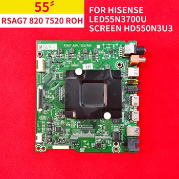 Оригинален дънна Платка RSAG7 820 7520 ROH 7532 за Hisense LED55N3700U Екран HD550N3U3 Тест Доставка