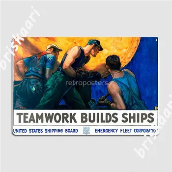 Работа в екип Изгражда кораби, Реколта Америка, Пропаганда на американската Армия, Рекламен плакат с метална табелка, Персонални тенекиен знак, плакат